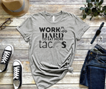Work Hard Tees (two colors)